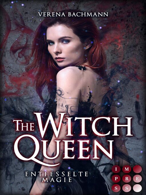 Title details for The Witch Queen. Entfesselte Magie by Verena Bachmann - Available